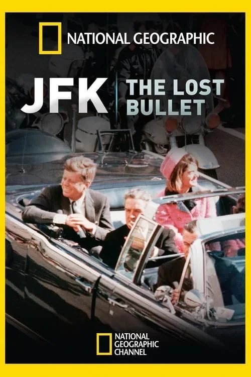 JFK: The Lost Bullet (2011) poszter