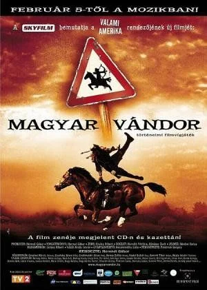 Magyar vándor (2004) poszter