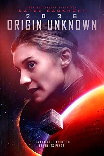 2036 Origin Unknown (2018) poszter