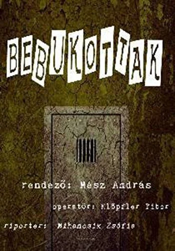 Bebukottak (1985) poszter