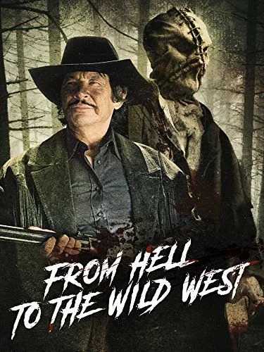 From Hell to the Wild West (2017) poszter
