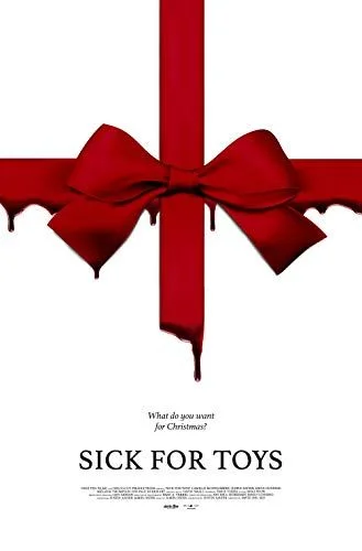Sick for Toys (2016) poszter