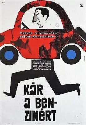 Kár a benzinért (1965) poszter