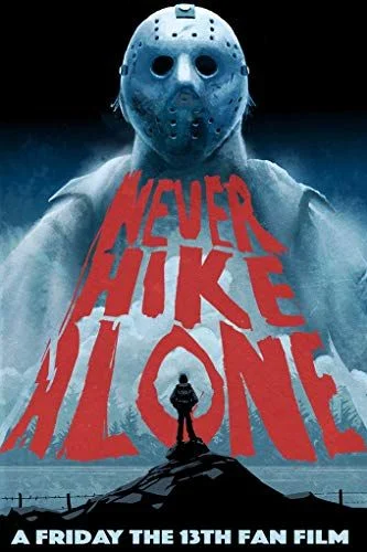 Never Hike Alone (2017) poszter