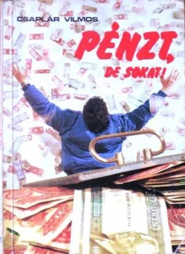 Pénzt, de sokat! (1991) poszter