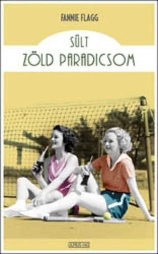 Sült, zöld paradicsom (1991) poszter