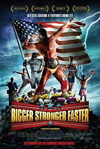 Bigger Stronger Faster* (2008) poszter