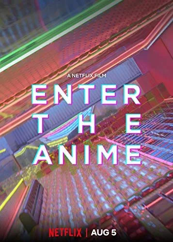 Enter the Anime (2019) poszter