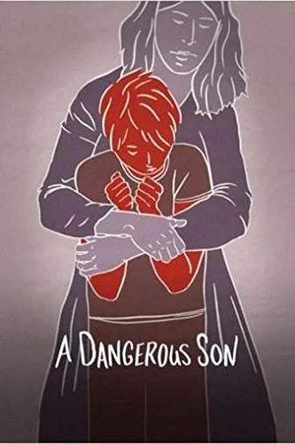 A Dangerous Son (2018) poszter