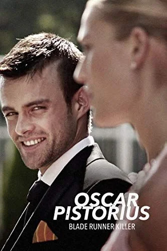 Oscar Pistorius: Blade Runner Killer (2017) poszter