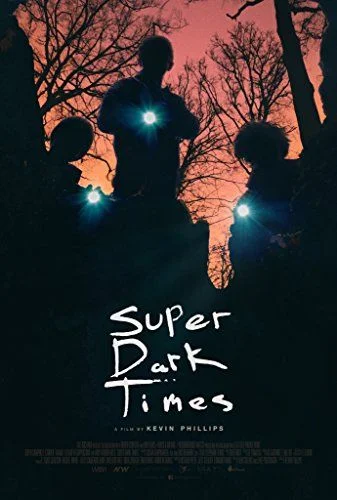 Super Dark Times (2017) poszter