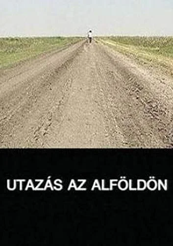 Utazás az Alföldön (2002) poszter