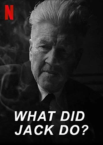 What Did Jack Do? (2017) poszter