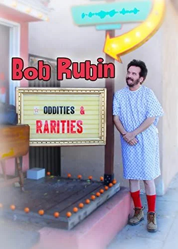 Bob Rubin: Oddities and Rarities (2020) poszter