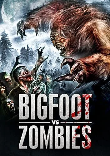 Bigfoot Vs. Zombies (2016) poszter