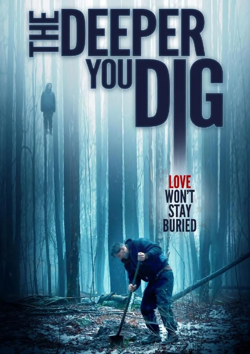 The Deeper You Dig (2019) poszter