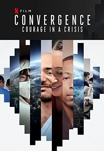 Convergence: Courage in a Crisis (2021) poszter