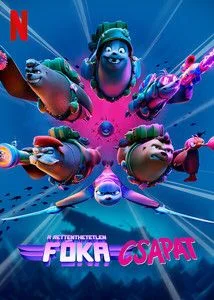 Fóka csapat (2021) poszter