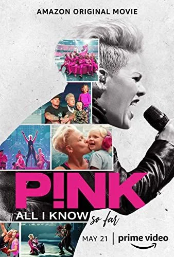P!nk: All I Know So Far (2021) poszter