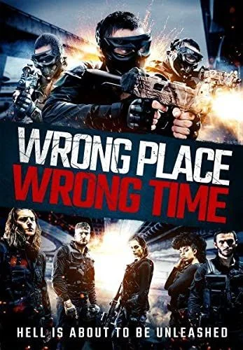 Wrong Place, Wrong Time (2021) poszter