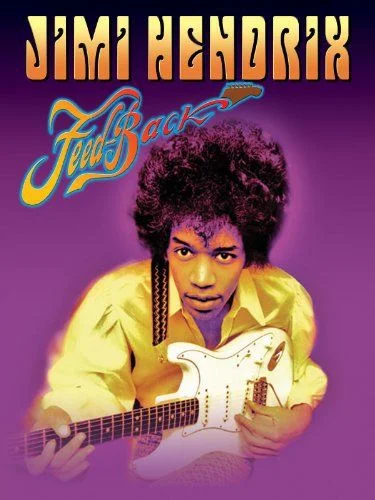 Jimi Hendrix: Feedback (2005) poszter