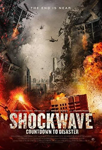 Lökéshullám (Shockwave: Countdown to Disaster) (2017) poszter