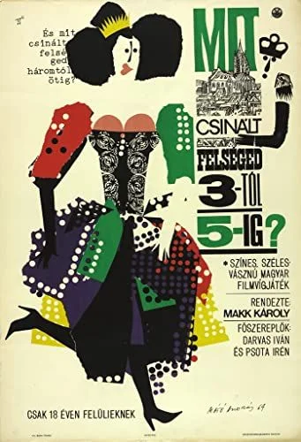Mit csinált Felséged 3-tól 5-ig? (1964) poszter