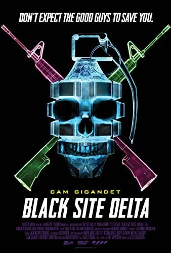 Black Site Delta (2017) poszter
