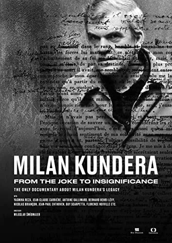Milan Kundera: From The Joke to Insignificance (2021) poszter