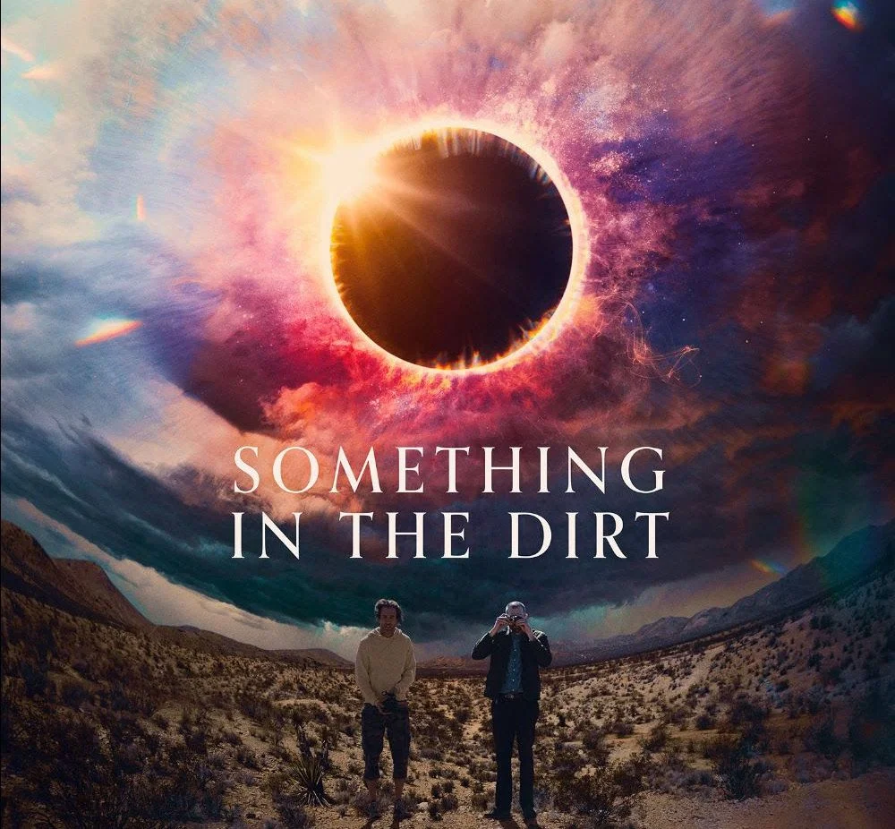 Something in the Dirt (2022) poszter