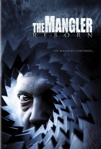 The Mangler Reborn (2005) poszter