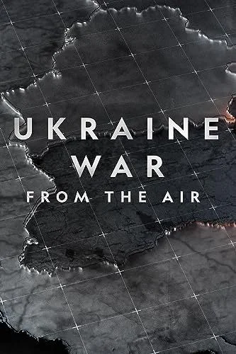 Ukraine War from the Air (2023) poszter