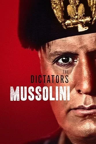A diktátorok: Mussolini (2023) poszter