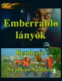 Emberrabló lányok (1990) poszter