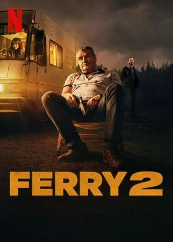 Ferry 2 (2024) poszter