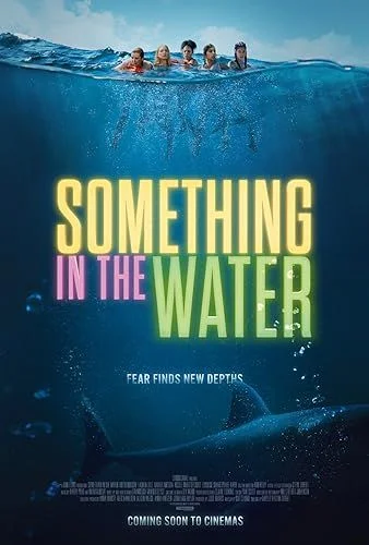 Something in the Water (2024) poszter