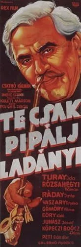 Te csak pipálj Ladányi (1938) poszter