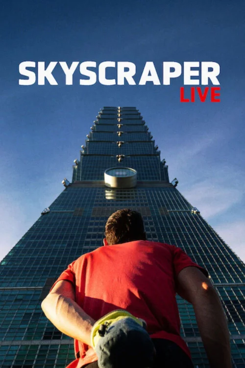 A Taipei 101 tetejére: Élő közvetítés (Skyscraper Live) (2026) poszter