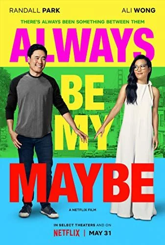 Always Be My Maybe (2019) poszter