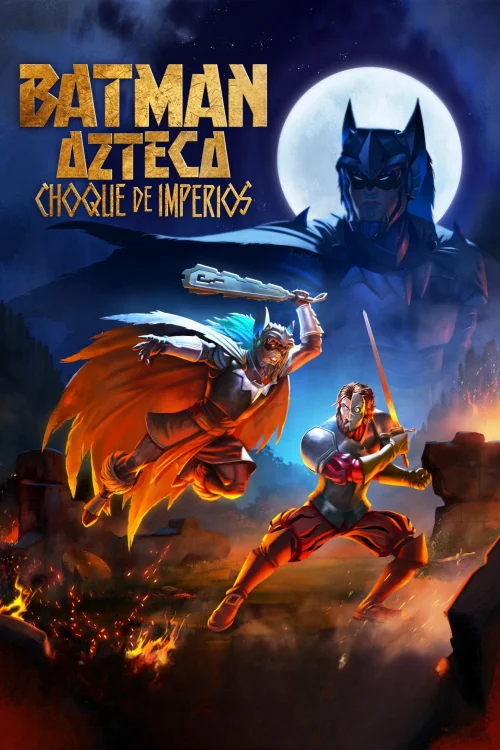 Batman Azteca: Choque De Imperios (2025) poszter