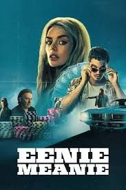 Eenie Meanie (2025) poszter