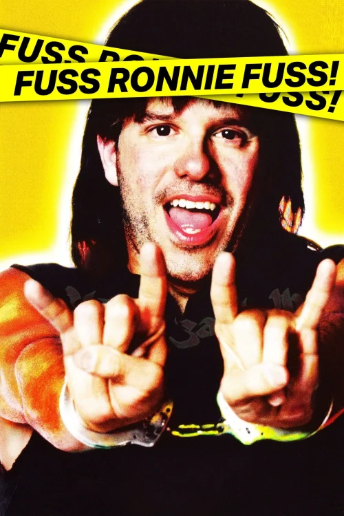 Fuss, Ronnie, fuss! (2002) poszter