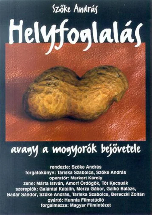 Helyfoglalás, avagy a mogyorók bejövetele (1999) poszter