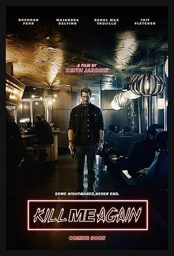Kill Me Again (2025) poszter