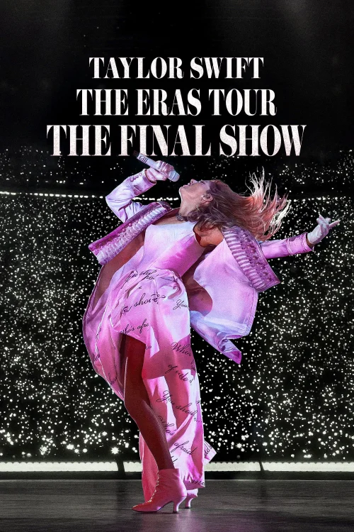 Taylor Swift: The Eras Tour - The Final Show (2025) poszter