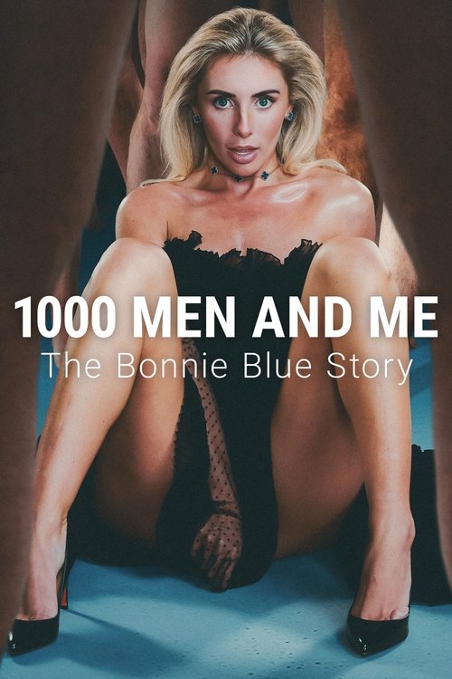 1000 férfi 12 óra alatt – A Bonnie Blue-sztori (2025) poszter
