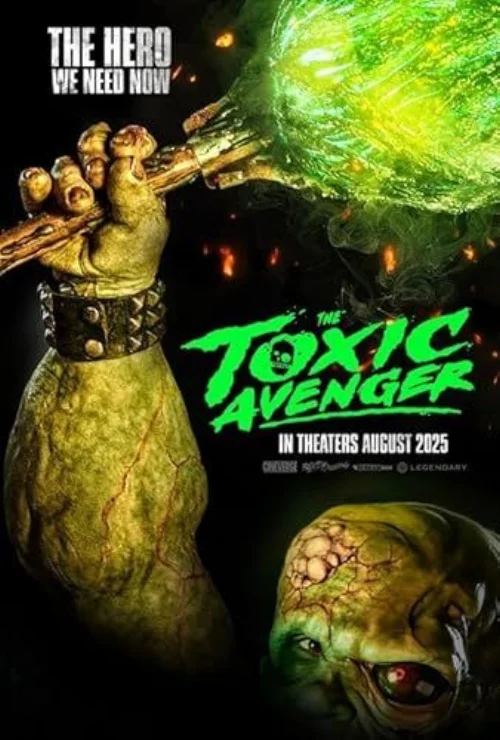 A Toxikus Bosszúálló (The Toxic Avenger) (2025) poszter