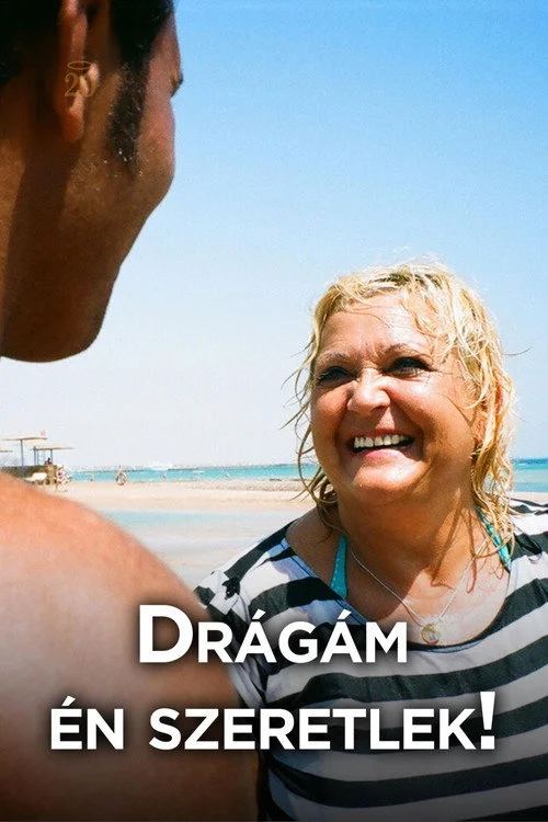 Drágám, én szeretlek! (2010) poszter