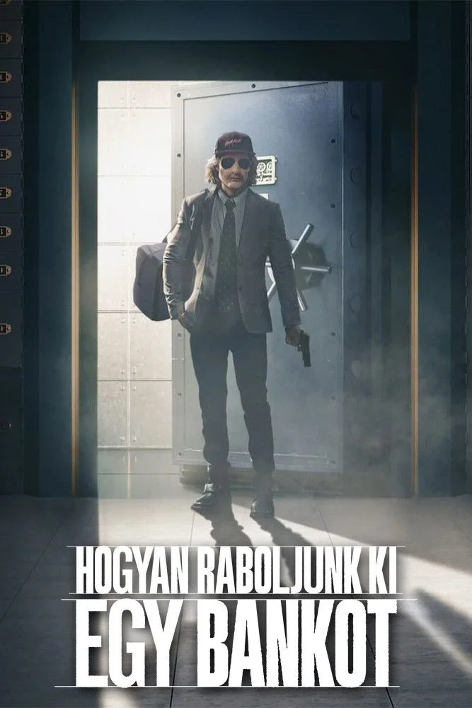 Hogyan raboljunk ki egy bankot (2024) poszter