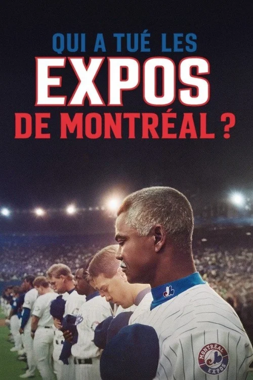 Montreal Expos: Egy baseballcsapat felbomlása (2025) poszter